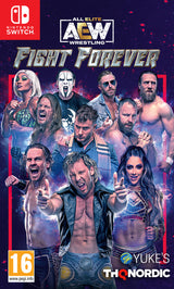 AEW: Fight Forever - Nintendo Switch - Video Games by Nordic Games The Chelsea Gamer