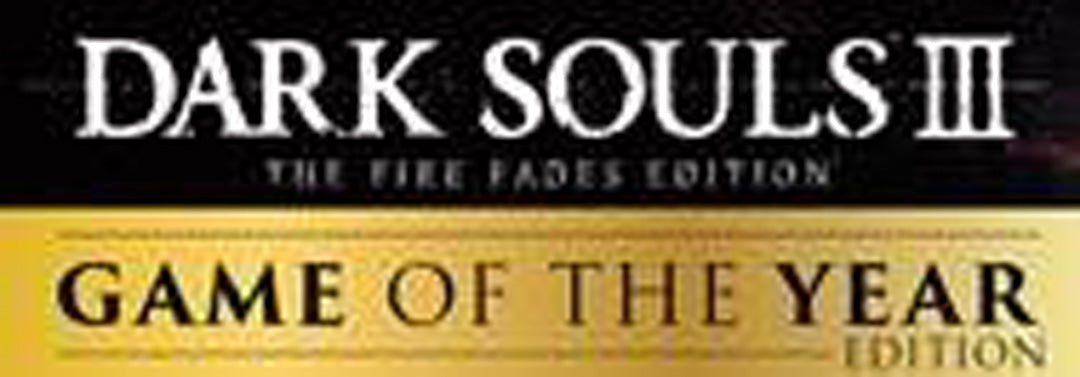 Dark Souls III: The Fire Fades Edition (Game of the Year Edition) - Xbox One - Video Games by Bandai Namco Entertainment The Chelsea Gamer